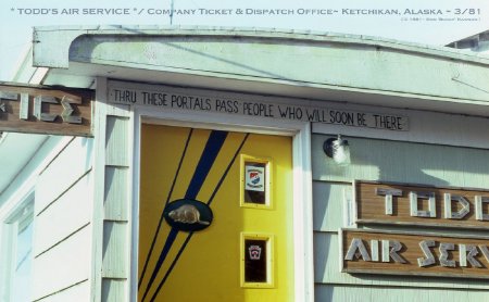 Todd's Air Service Company Ticket and Dispatch Office, Ketchikan, AK, 1981